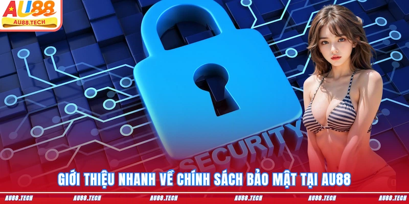 Chính Sách Bảo Mật AU88 - Niềm Tin Vững Chắc Cho Người Dùng - Dovon