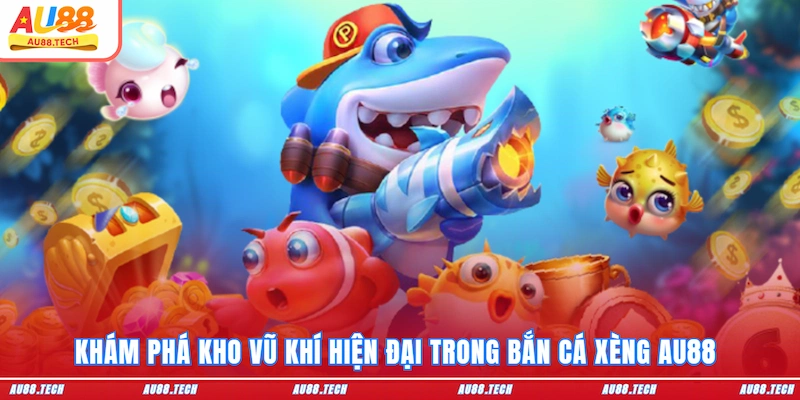 Bắn Cá Xèng - Vui Hết Nấc Săn Tiền Khủng Tại AU88 Cho Newbie - Dovon