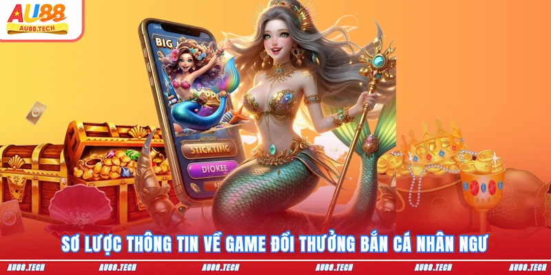 Bắn Cá Nhân Ngư - Trở Thành Thợ Săn Huyền Thoại Tại AU88 - Dovon