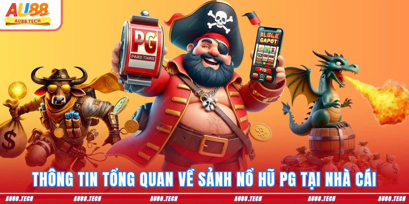 Nổ Hũ PG AU88 - Bệ Phóng Cho Dân Chơi Săn Jackpot Triệu Đô - Dovon