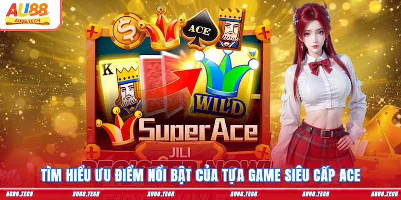 Siêu Cấp Ace AU88: Nổ Hũ Nhanh, Trúng Lớn, Chơi Là Ghiền - Dovon