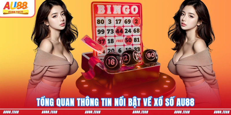 Xổ Số AU88 - Đổi Thưởng Siêu Tốc, Trúng Lớn Mỗi Ngày - Dovon