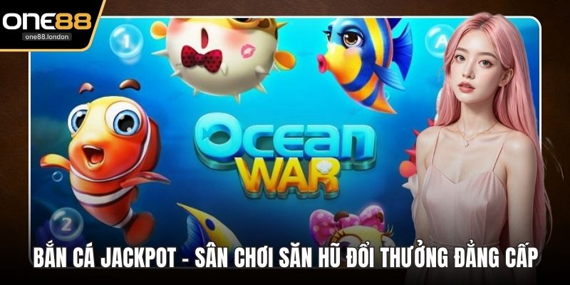 Bắn Cá One88 - Thiên Đường Săn Thưởng Đỉnh Cao Uy Tín - Dovon