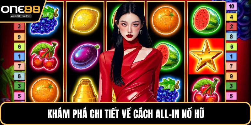 Cách All-In Nổ Hũ - Chiến Thuật Thắng Lớn Đầy Hiệu Quả - Dovon