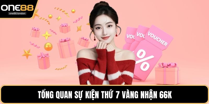 Thứ 7 Vàng Nhận 66k - Chương Trình Tặng Thưởng Giá Trị - Dovon